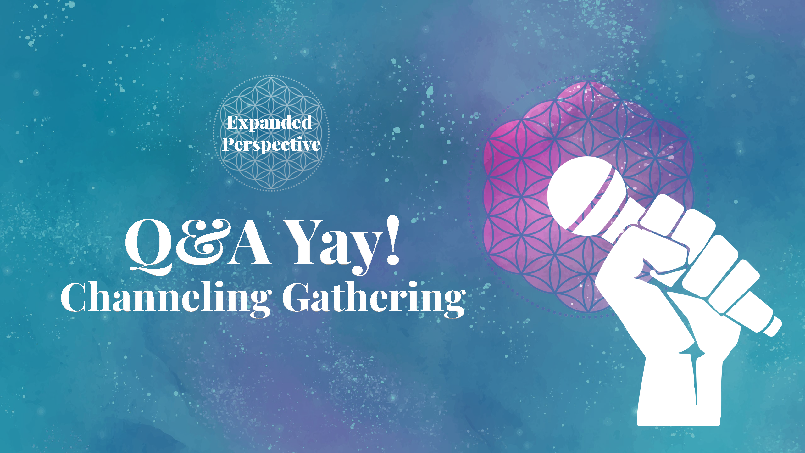 Expanded Perspectives Channeling Gathering: Q&A Yay! Our Starseed Heritage